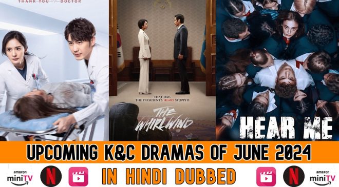 Upcoming June 2024 Dramas List in Hindi Dubbed