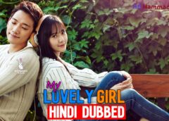 She is so Loveable [Korean Drama] in Urdu Hindi Dubbed – Complete All Episodes Added – KDramas Maza