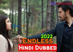 Endless (2023) [Turkish Drama] in Urdu Hindi Dubbed – Episode 46-55 Added [Turkish Drama in Urdu Hindi Dubbed] – KDramas Maza