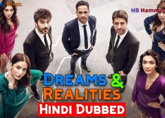 Dreams and Realities [Turkish Drama] in Urdu Hindi Dubbed – Complete All 26 Episodes – KDramas Maza