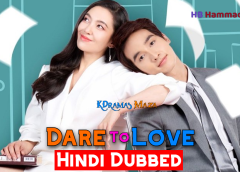 Dare to Love [Thai Drama] in Urdu Hindi Dubbed – Complete All 16 Episodes Added – KDramas Maza