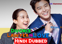 Divorce Lawyer in Love [Korean Drama] in Urdu Hindi Dubbed – Episode 01-06 Added – KDramas Maza