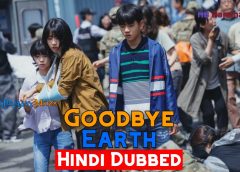 Goodbye Earth [Korean Drama] in Urdu Hindi Dubbed – Complete All Episodes Added – KDramas Maza