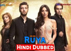 Ruya [Turkish Drama] in Urdu Hindi Dubbed – Complete All 60 Episodes – KDramas Maza