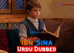 Young Ibn Sina [Turkish Drama] in Urdu Hindi Dubbed – Complete All 10 Episodes – KDramas Maza